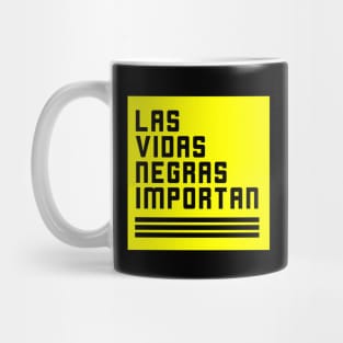 LAS VIDAS NEGRAS IMPORTAN Mug